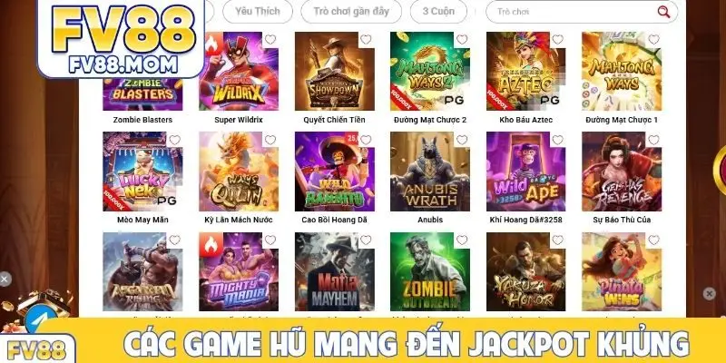 Các game hũ mang đến jackpot khủng